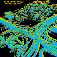 Making Transit Public: Urban Mobility in San Antonio   (click for a larger preview)