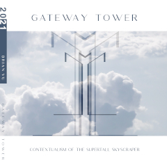 Gateway Tower: Contextualism of the Supertall Skyscraper   (click for a larger preview)